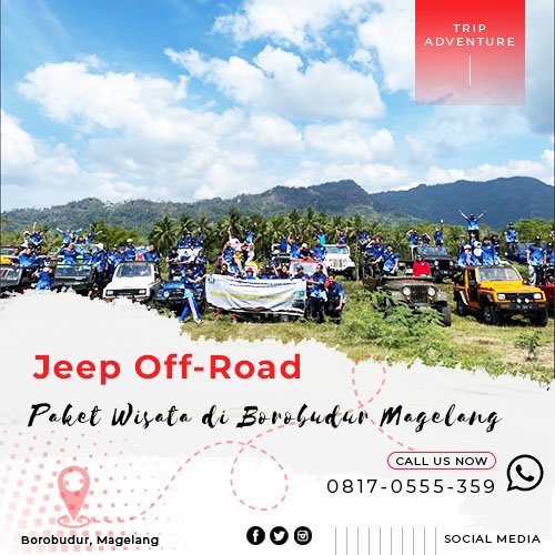 Blog Paket Wisata Borobudur Magelang Tour Trip Jeep Murah