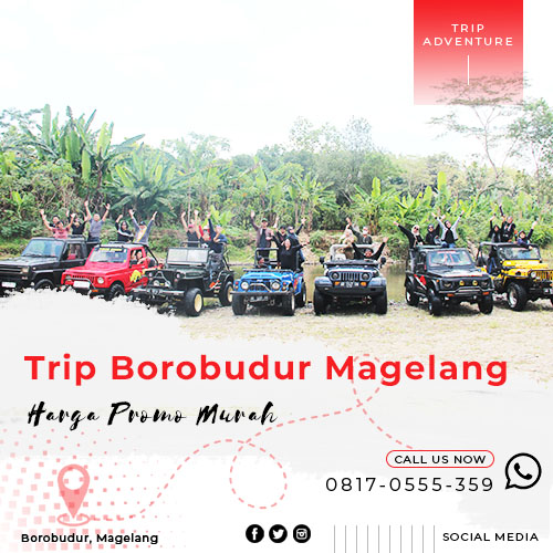 Blog - Paket Wisata Borobudur Magelang - Tour Trip Jeep Murah